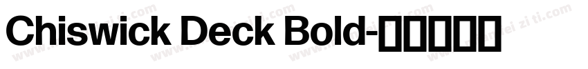 Chiswick Deck Bold字体转换